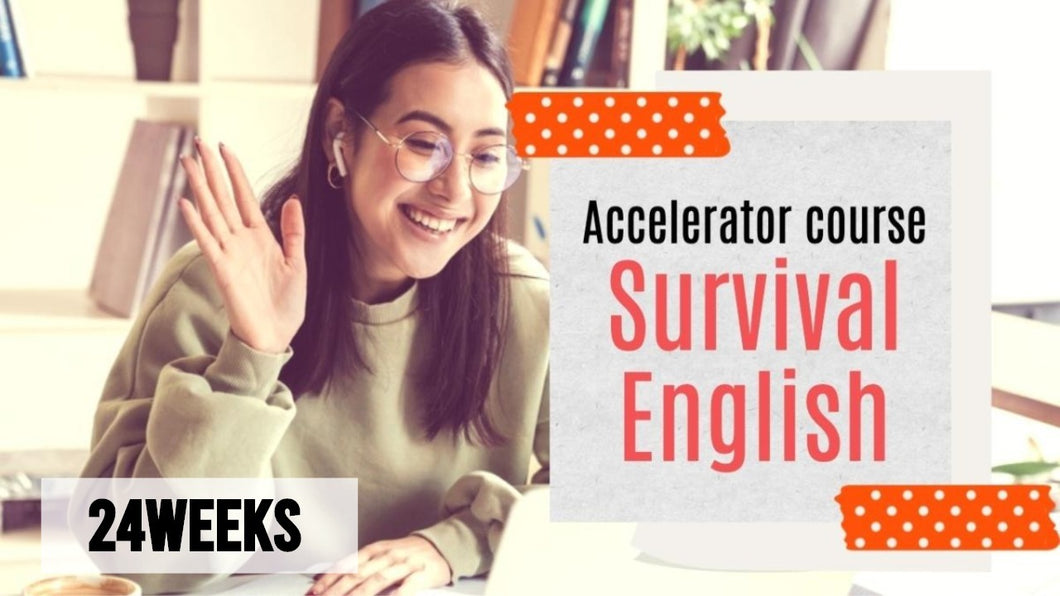 SURVIVAL ENGLISH（24週間）